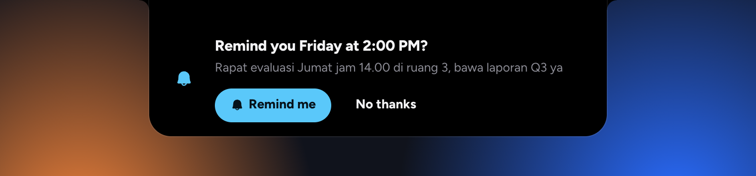 The island offering: Remind you Friday at 2:00 PM? with Remind me and No thanks